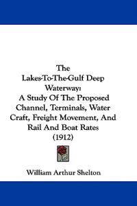 The Lakes-To-The-Gulf Deep Waterway