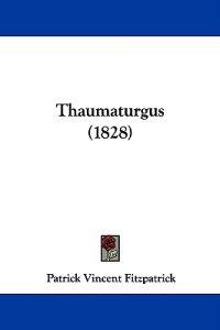 Thaumaturgus (1828)