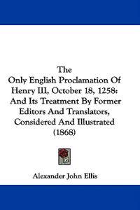 The Only English Proclamation Of Henry III, October 18, 1258