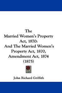The Married Women's Property Act, 1870