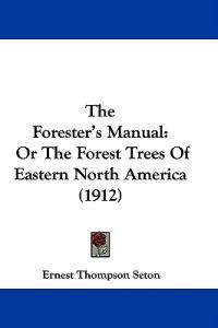 The Forester's Manual