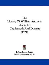 The Library of William Andrews Clark, Jr.