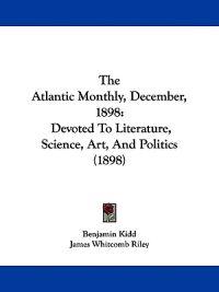 The Atlantic Monthly, December, 1898