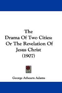 The Drama Of Two Cities