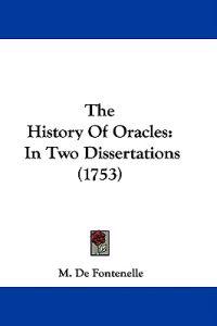 The History Of Oracles: In Two Dissertations (1753)
