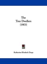 The Tree Dwellers (1903)