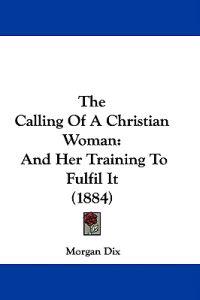The Calling Of A Christian Woman