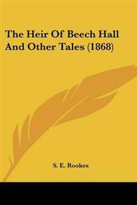 Heir Of Beech Hall And Other Tales (1868)