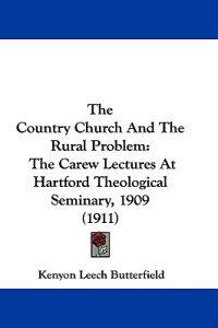 The Country Church And The Rural Problem
