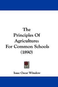 The Principles Of Agriculture