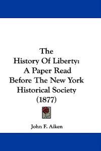 The History Of Liberty