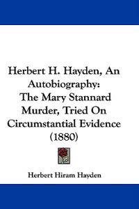 Herbert H. Hayden, An Autobiography