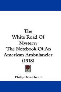 The White Road Of Mystery