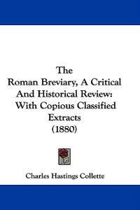 The Roman Breviary, A Critical And Historical Review