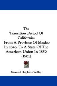 The Transition Period Of California