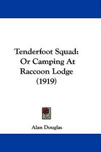 Tenderfoot Squad