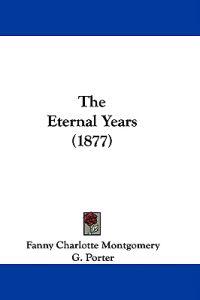 The Eternal Years (1877)