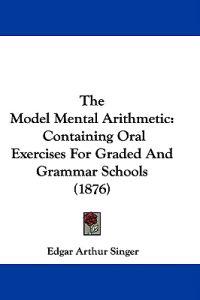 The Model Mental Arithmetic