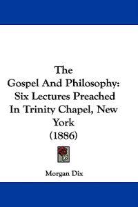 The Gospel And Philosophy