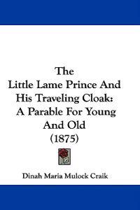 The Little Lame Prince And His Traveling Cloak