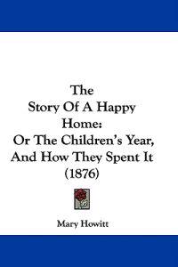 The Story Of A Happy Home
