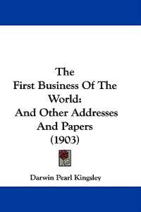 The First Business Of The World