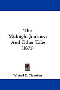 The Midnight Journey: And Other Tales (1871)