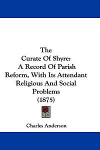 The Curate Of Shyre