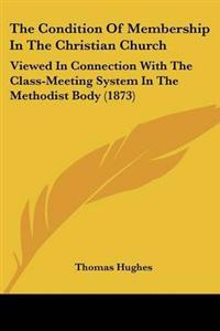 Condition Of Membership In The Christian Church
