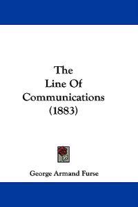 The Line Of Communications (1883)