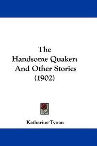 The Handsome Quaker
