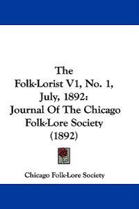 The Folk-Lorist V1, No. 1, July, 1892