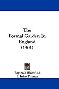 The Formal Garden In England (1901)