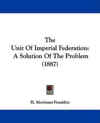 The Unit Of Imperial Federation