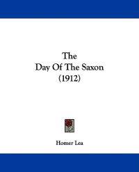 The Day Of The Saxon (1912)