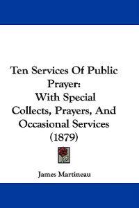 Ten Services Of Public Prayer