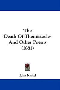 The Death Of Themistocles And Other Poems (1881)