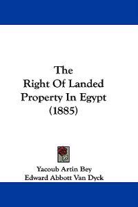 The Right Of Landed Property In Egypt (1885)