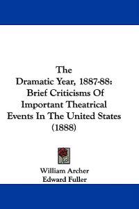 The Dramatic Year, 1887-88
