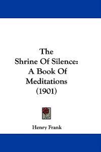 The Shrine Of Silence