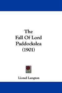 The Fall Of Lord Paddockslea (1901)