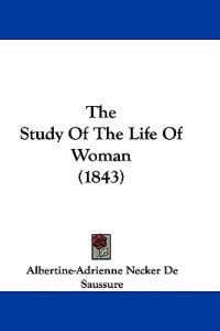 The Study Of The Life Of Woman (1843)