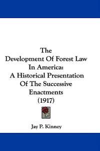 The Development Of Forest Law In America