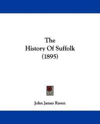 The History Of Suffolk (1895)