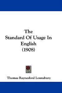 The Standard Of Usage In English (1908)