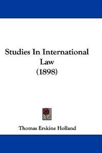 Studies In International Law (1898)