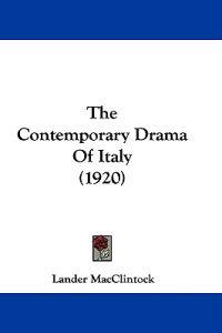 The Contemporary Drama Of Italy (1920)