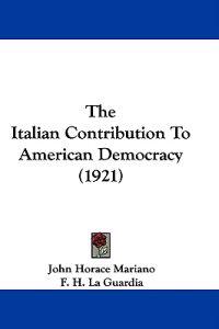 The Italian Contribution to American Democracy