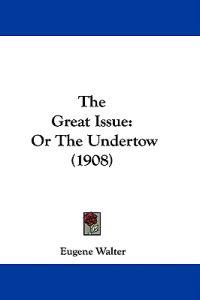 The Great Issue