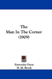 The Man In The Corner (1909)